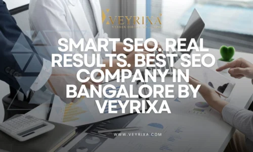 Smart SEO. Real Results. Best SEO Company in Bangalore by Veyrixa