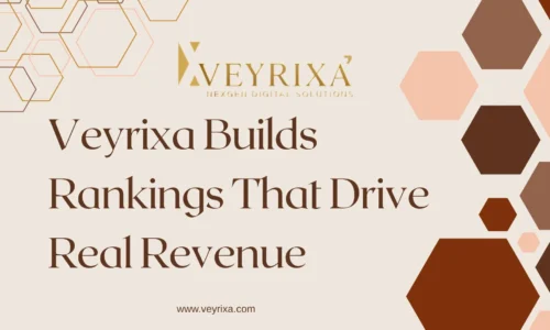 Veyrixa Builds Rankings That Drive Real Revenue
